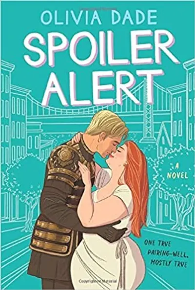 Spoiler Alert by Olivia Dade, book cover
