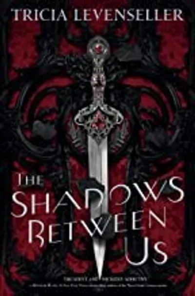 The Shadows Between Us by Tricia Levenseller, book cover